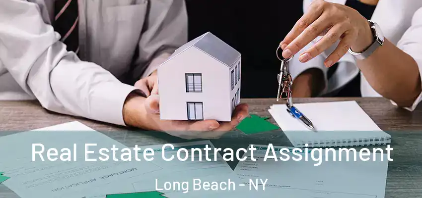  Real Estate Contract Assignment Long Beach - NY