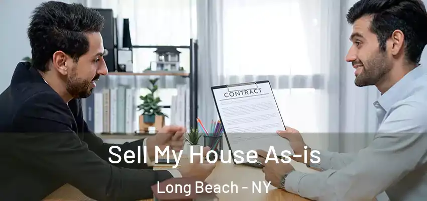 Sell My House As-is Long Beach - NY